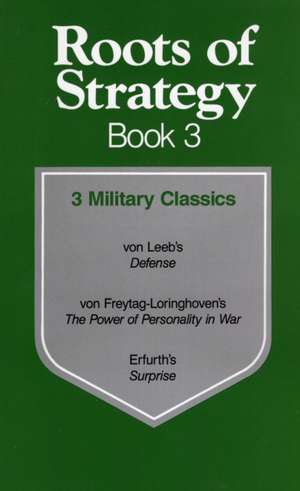 Roots of Strategy de Hugo Von Freytag-Loringhoven