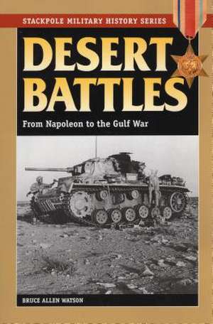 Desert Battles de Bruce Allen Watson