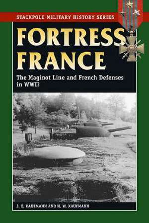 Fortress France de J. E. Kaufmann