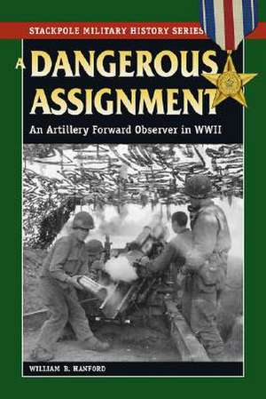 A Dangerous Assignment de William B Hanford