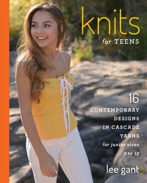 Knits for Teens de Lee Gant