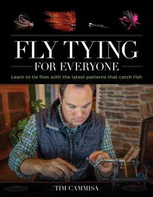 FLY TYING FOR EVERYONE de Tim Cammisa