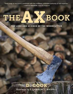 AX BOOK THE LORE AND SCIENCE de Dudley Cook