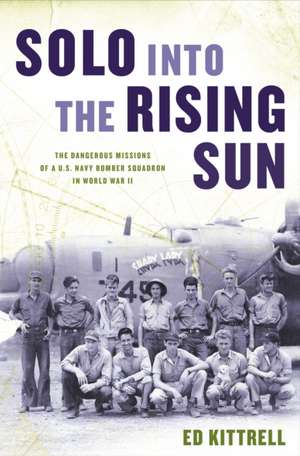 Solo into the Rising Sun de Ed Kittrell