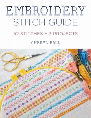 Embroidery Stitch Guide de Cheryl Fall