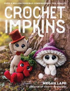 Crochet Impkins de Megan Lapp