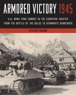 Armored Victory 1945 de Steven Zaloga