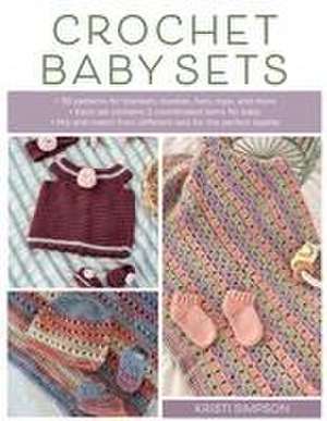 Crochet Baby Sets de Kristi Simpson