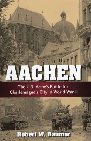 Aachen de Robert W Baumer