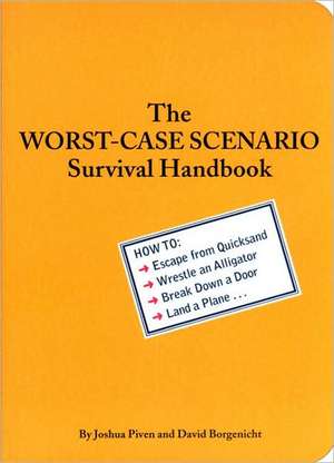 The Worst-Case Scenario Survival Handbook de Joshua Piven