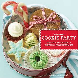 Very Merry Cookie Party: How to Plan and Host a Christmas Cookie Exchange de Barbara Grunes