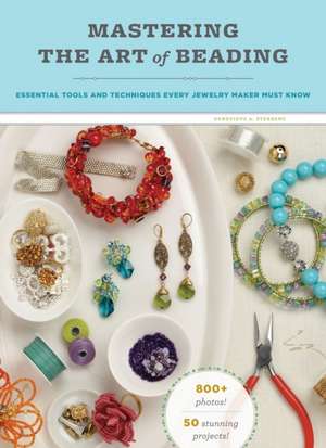 Mastering the Art of Beading: Essential Tools and Techniques Every Jewelry Maker Must Know de Genevieve A. Sterbenz