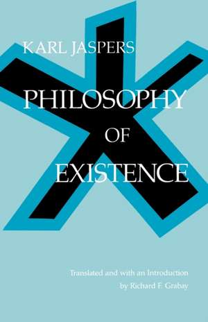 Philosophy of Existence de Karl Jaspers