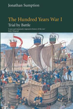 The Hundred Years War, Volume 1 de Jonathan Sumption