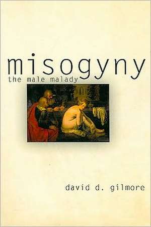 Misogyny de David D Gilmore