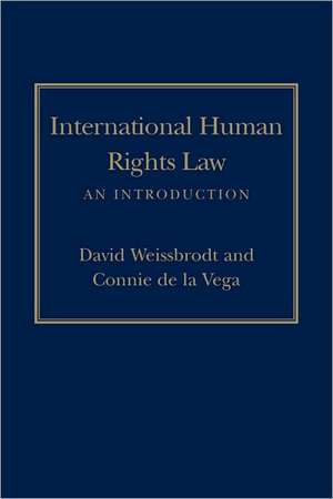 International Human Rights Law – An Introduction de David Weissbrodt