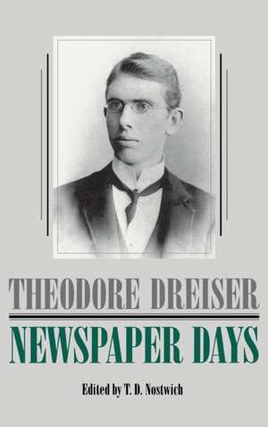 Newspaper Days de Theodore Dreiser