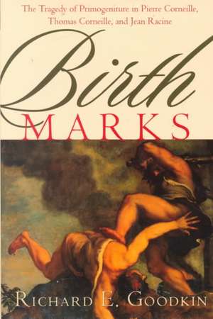 Birth Marks de Richard E Goodkin