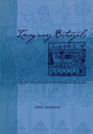 Imaginary Betrayals de Karen Cunningham