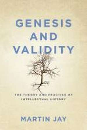 Genesis and Validity de Martin Jay