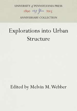 Explorations into Urban Structure de Melvin M. Webber