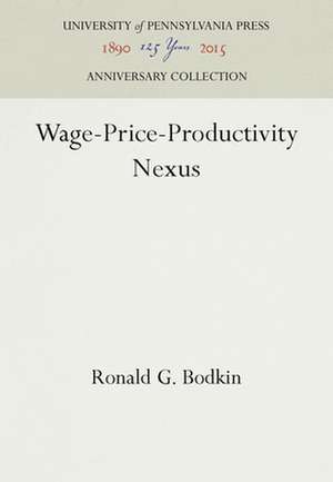 Wage–Price–Productivity Nexus de Ronald G. Bodkin