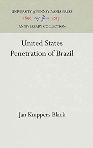 United States Penetration of Brazil de Jan Knippers Black