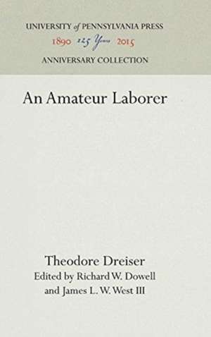 An Amateur Laborer de Theodore Dreiser