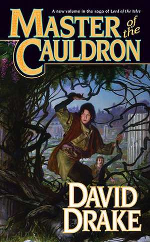 Master of the Cauldron de David Drake