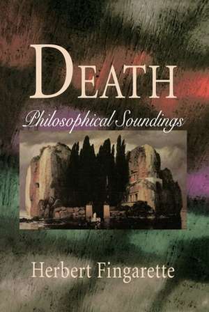 Death: The Gnostic Experience in Jungian Philosophy and Contemporary Culture de Herbert Fingarette