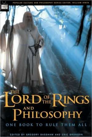 The Lord of the Rings and Philosophy de Gregory Bassham