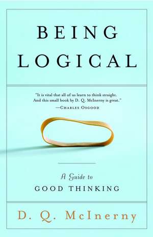 Being Logical: A Guide to Good Thinking de D. Q. McInerny