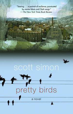 Pretty Birds de Scott Simon