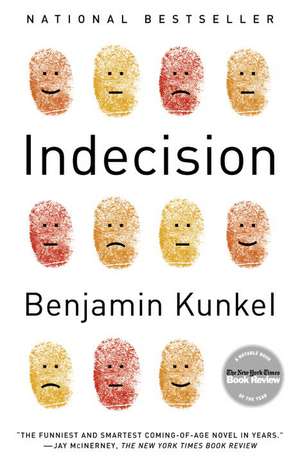 Indecision de Benjamin Kunkel