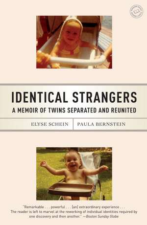 Identical Strangers: A Memoir of Twins Separated and Reunited de Elyse Schein