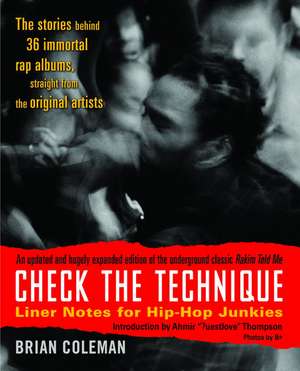 Check the Technique: Liner Notes for Hip-Hop Junkies de Brian Coleman