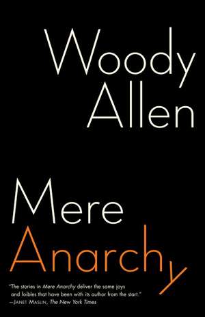 Mere Anarchy de Woody Allen