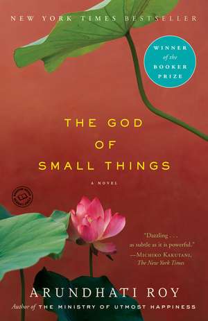 The God of Small Things de Arundhati Roy