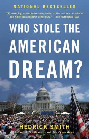 Who Stole the American Dream? de Hedrick Smith