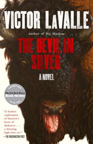 The Devil in Silver de Victor LaValle