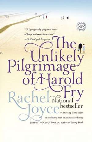 The Unlikely Pilgrimage of Harold Fry de Rachel Joyce