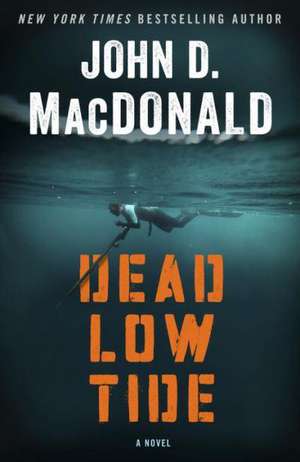 Dead Low Tide de John D. MacDonald