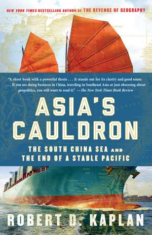 Asia's Cauldron de Robert D. Kaplan