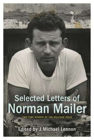 Selected Letters of Norman Mailer de Norman Mailer