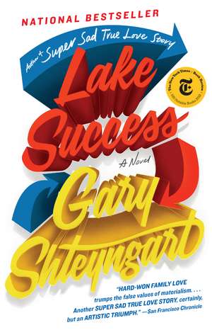 Lake Success de Gary Shteyngart