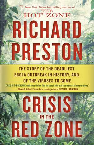 Crisis in the Red Zone de Richard Preston