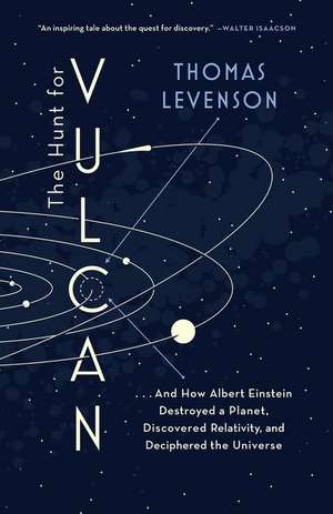 The Hunt for Vulcan de Thomas Levenson