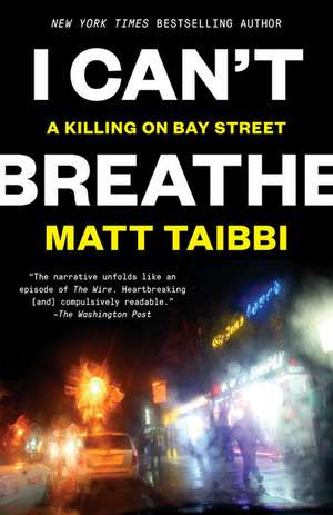 I Can't Breathe de Matt Taibbi