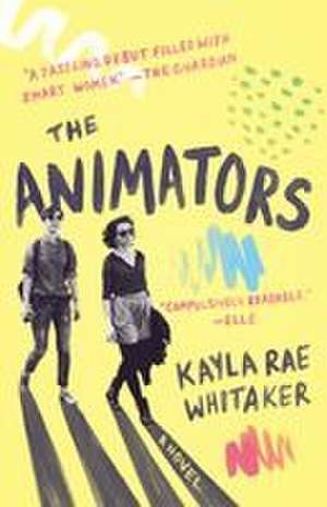 The Animators de Kayla Rae Whitaker