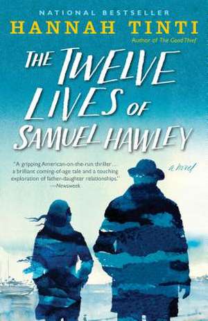 The Twelve Lives of Samuel Hawley de Hannah Tinti